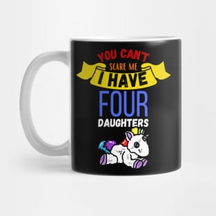 I Have Four Daugthers Mug